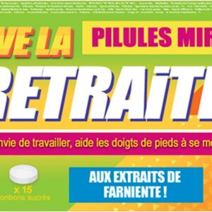 STC - Boite de Médicament Bonbon Humoristique ? Pilules Miracles Retraite